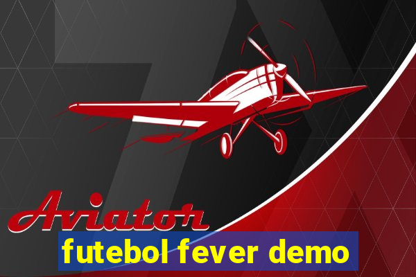 futebol fever demo